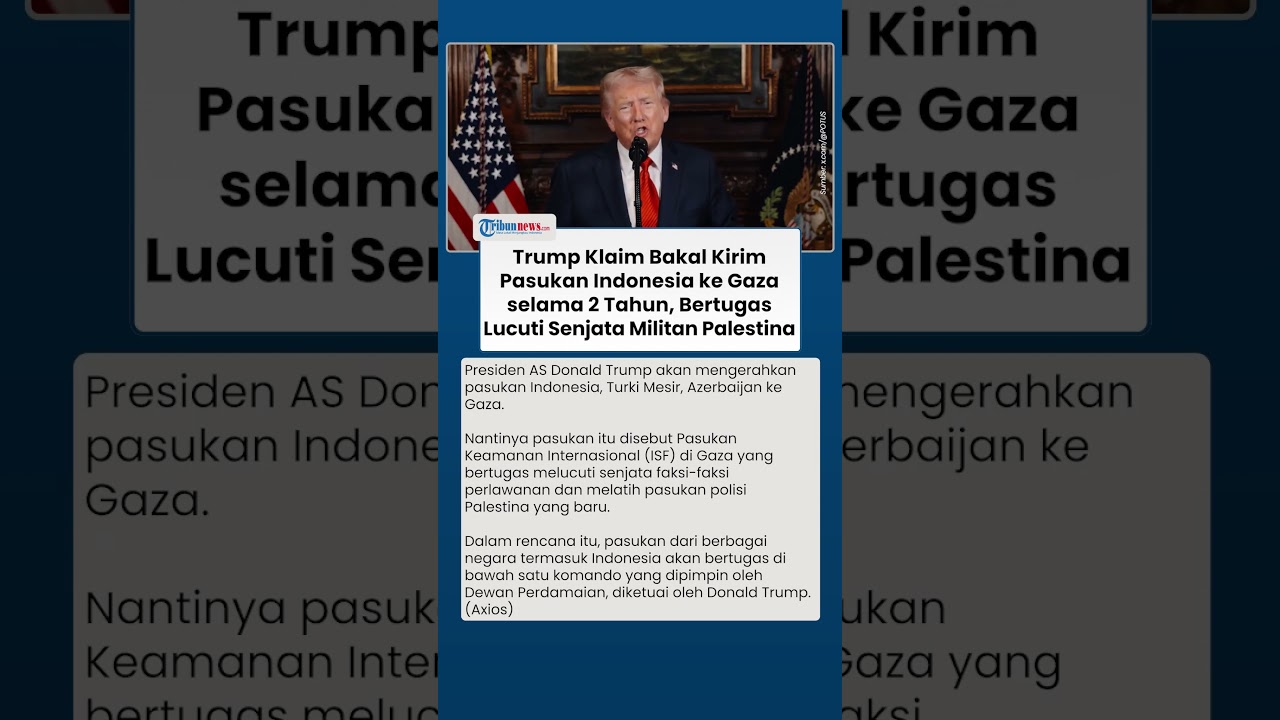 Heboh Klaim Trump soal Pengiriman Pasukan RI ke Gaza, Misi Pelucutan Senjata Militan Palestina