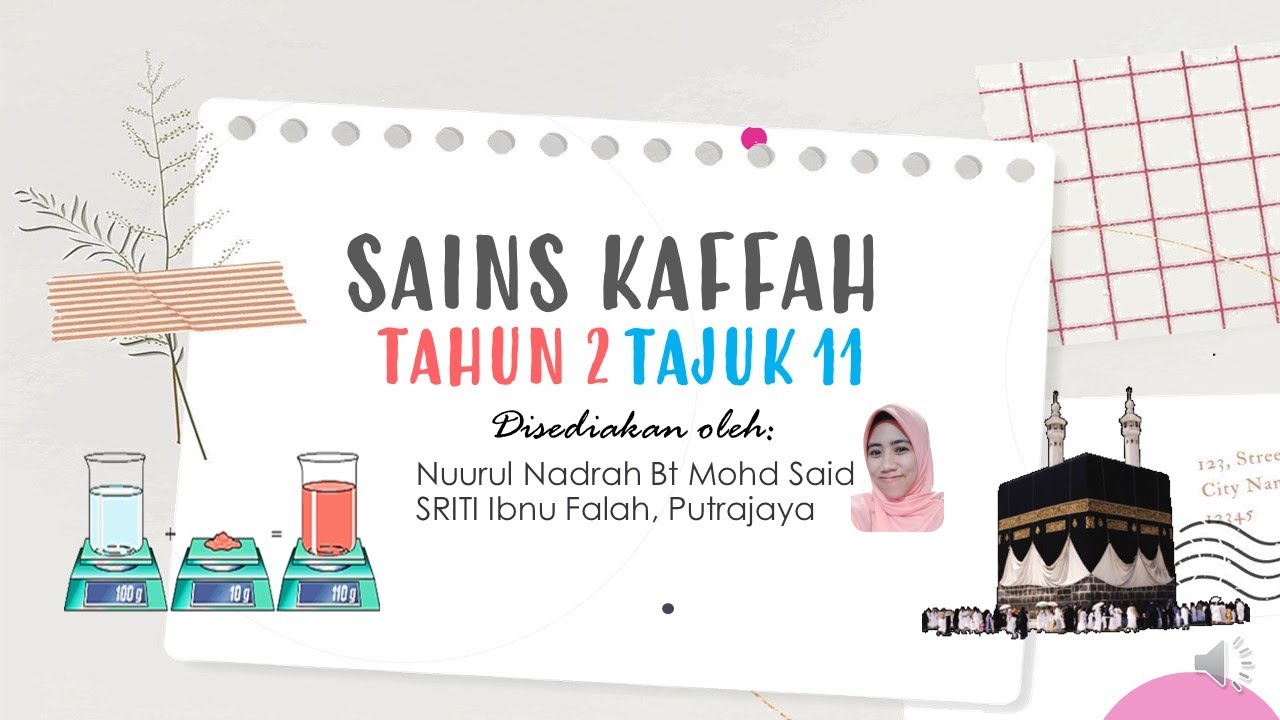 Sains Kaffah Tahun 2 - Tajuk 11 (Bahan Larut & Tidak Larut)