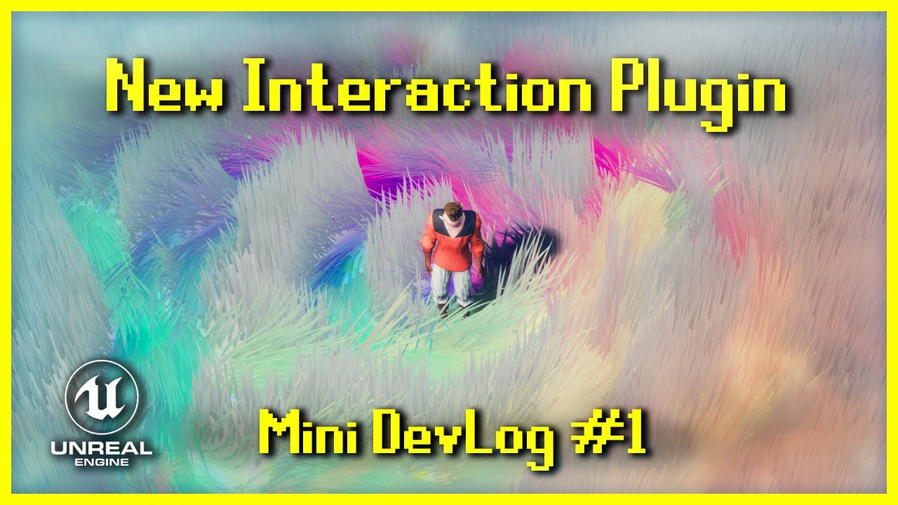 Мой новый плагин взаимодействия [UE5 Mini DevLog]