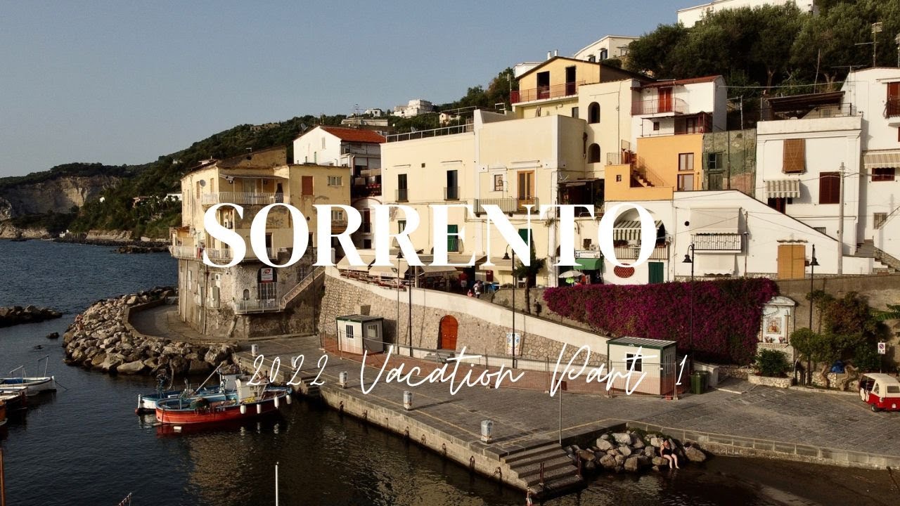 Sorrento Vacation June 2022