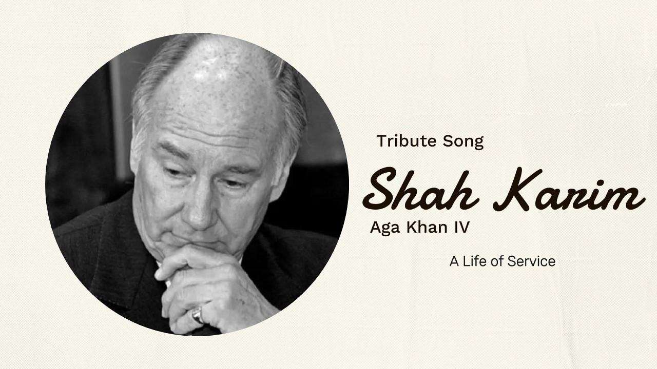 Shah Karim Aga Khan IV Tribute | Ismaili Devotional Song | A Life of Service