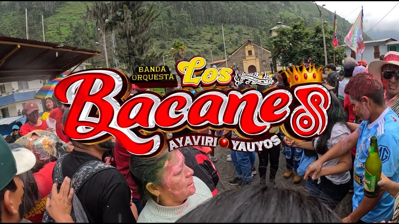 Carnavales de mi Yauyos - Banda Los Bacanes de Ayaviri