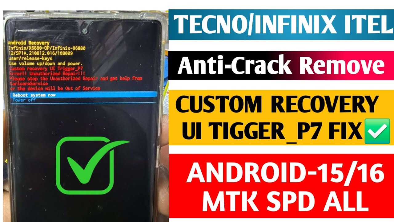 Free Fix Tecno/Infinix & iTel Anti-Crack Exception UI Tigger_P7 Android 15/16 Supported FRP Unlock✅
