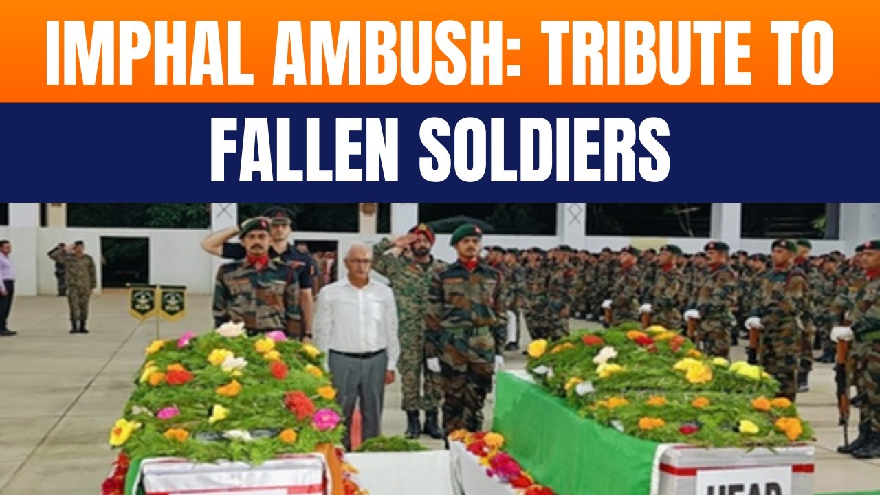 LIVE: Imphal Ambush: Governor Ajay Kumar Bhalla Pays Tribute to Fallen Assam Rifles Personnel