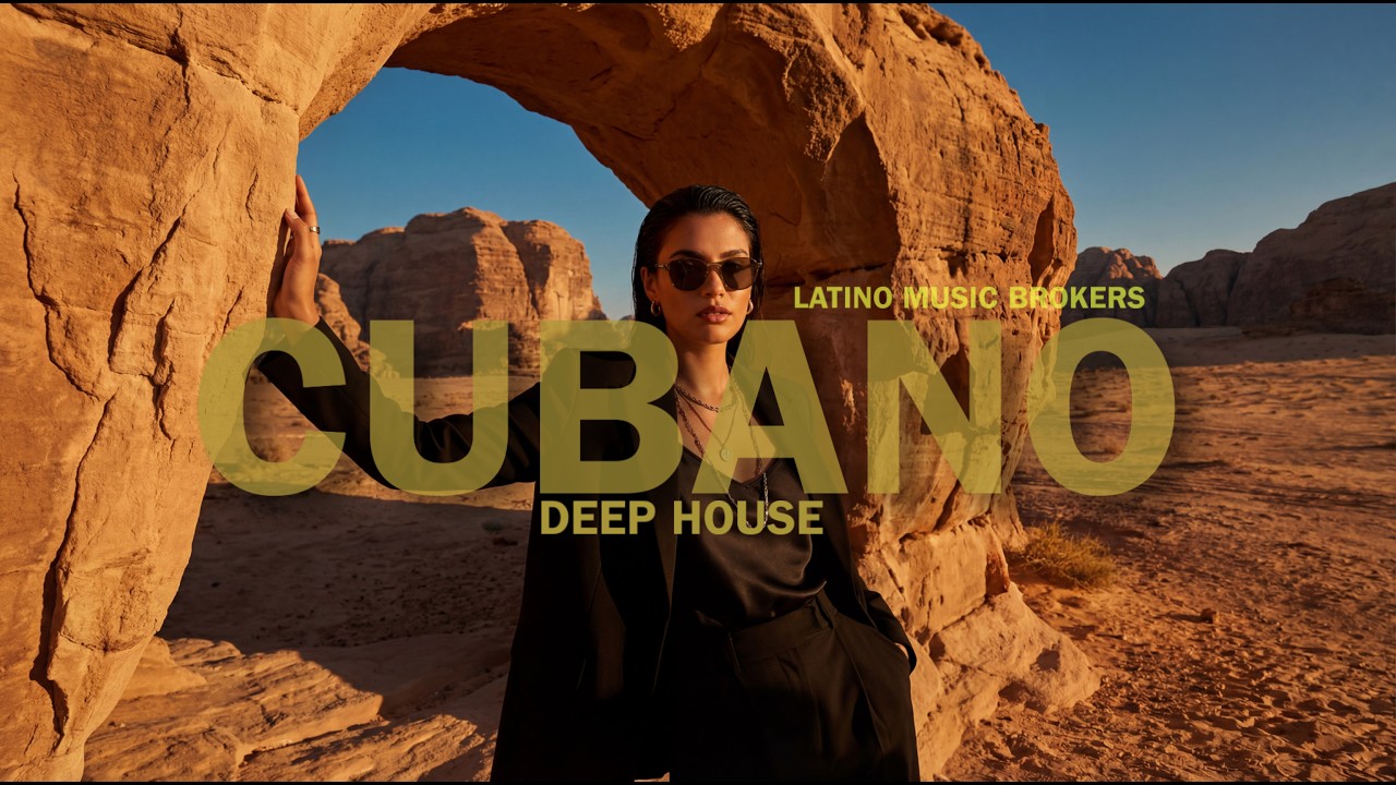 Cubano Deep House Sunset Mix 2026 |  Donde Late Tu Nombre  🌅  | Latino Music Brokers