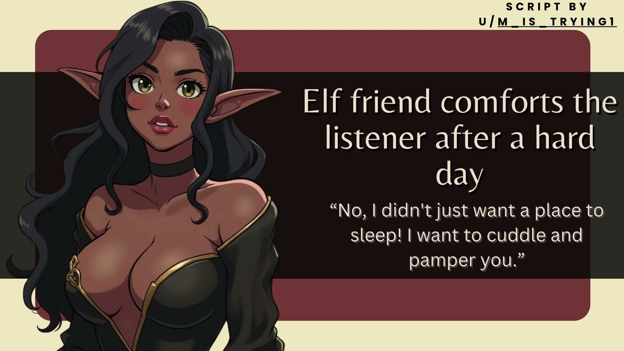 ASMR Roleplay : Elf friend comforts the listener after a hard day [wholesome] [comfort][compliments]