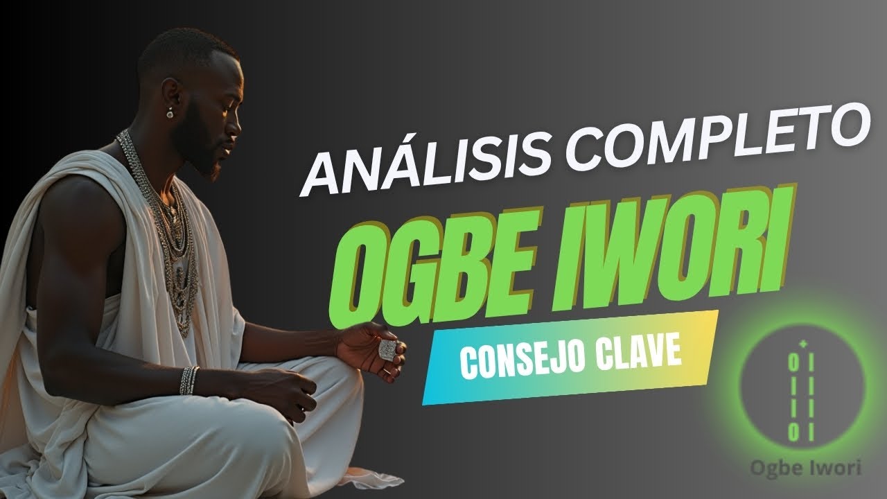 OGBE IWORI | OGBE WEÑE | Análisis Completo y Consejo Clave🌿✨