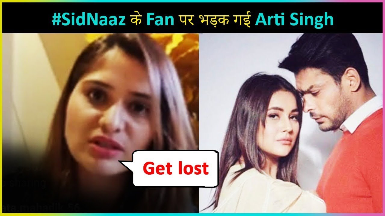 Arti Singh ANGRY Reaction On #SidNaaz Fans | Sidharth Shukla & Shenaz Gill | EXCLUSIVE INTERVIEW