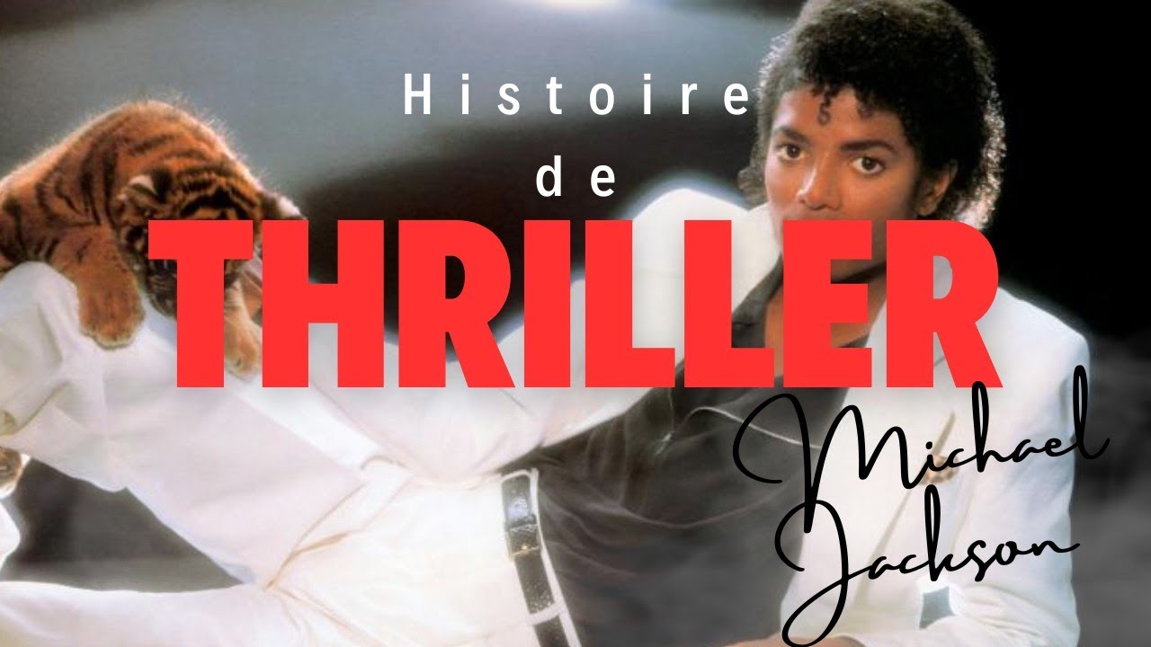 L'histoire de Thriller de Michael Jackson (l'album le plus vendu de tous les temps)