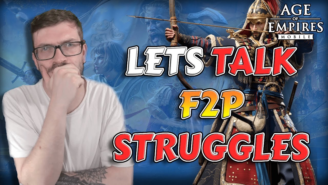 Lets Talk About F2P Struggles For A Moment ... | Age of Empires Mobile