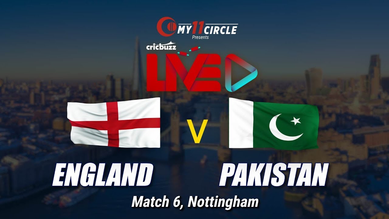 Cricbuzz LIVE: Match 6, England v Pakistan, Pre-match show