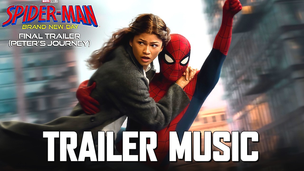 SPIDER-MAN: BRAND NEW DAY &ndash; Final Trailer OST - EPIC VERSION