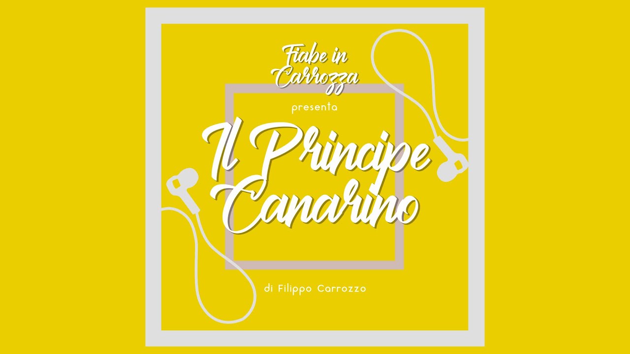Il Principe Canarino | Italo Calvino | Fiabe Italiane