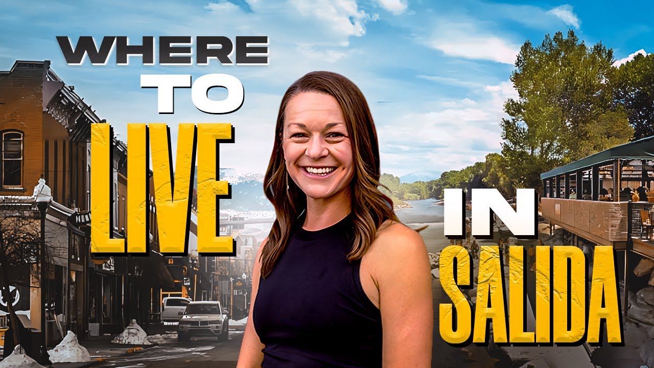 Where to Live in Salida CO | Living in Downtown Salida, CO vs. Out of Town | Salida Neighborhoods