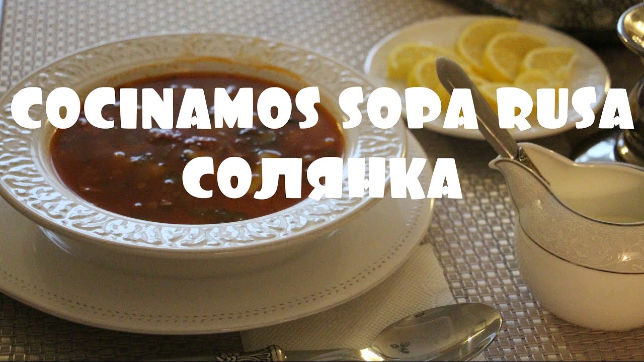 COCINAMOS SOPA RUSA - SOLYANCA - Cocina Rusa con Ani#2