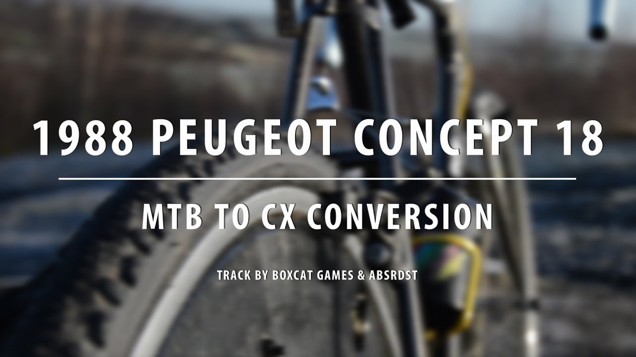 Building A Cyclocross Bike For Under £300 - 1988 Peugeot Concept 18