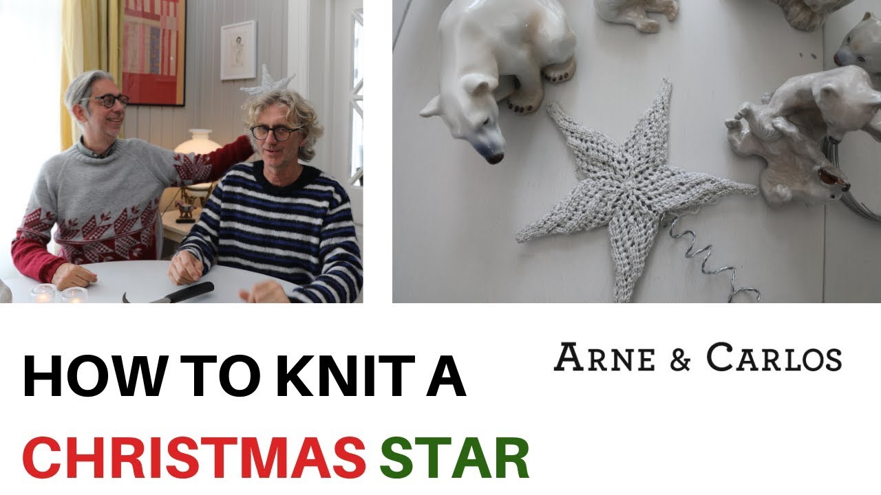 How to Knit a Christmas Star by ARNE & CARLOS