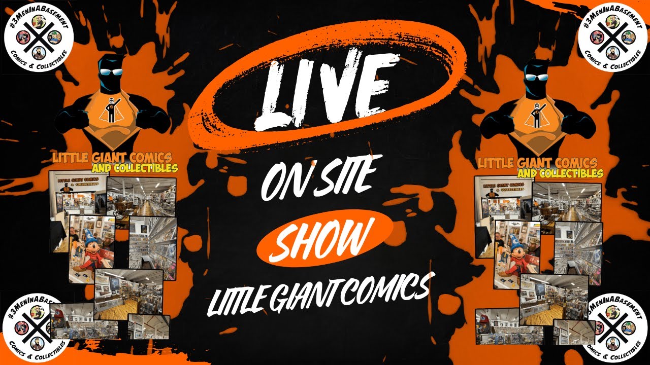 LIVE FROM LITTLE GIANT COMICS & COLLECTIBLES STORE