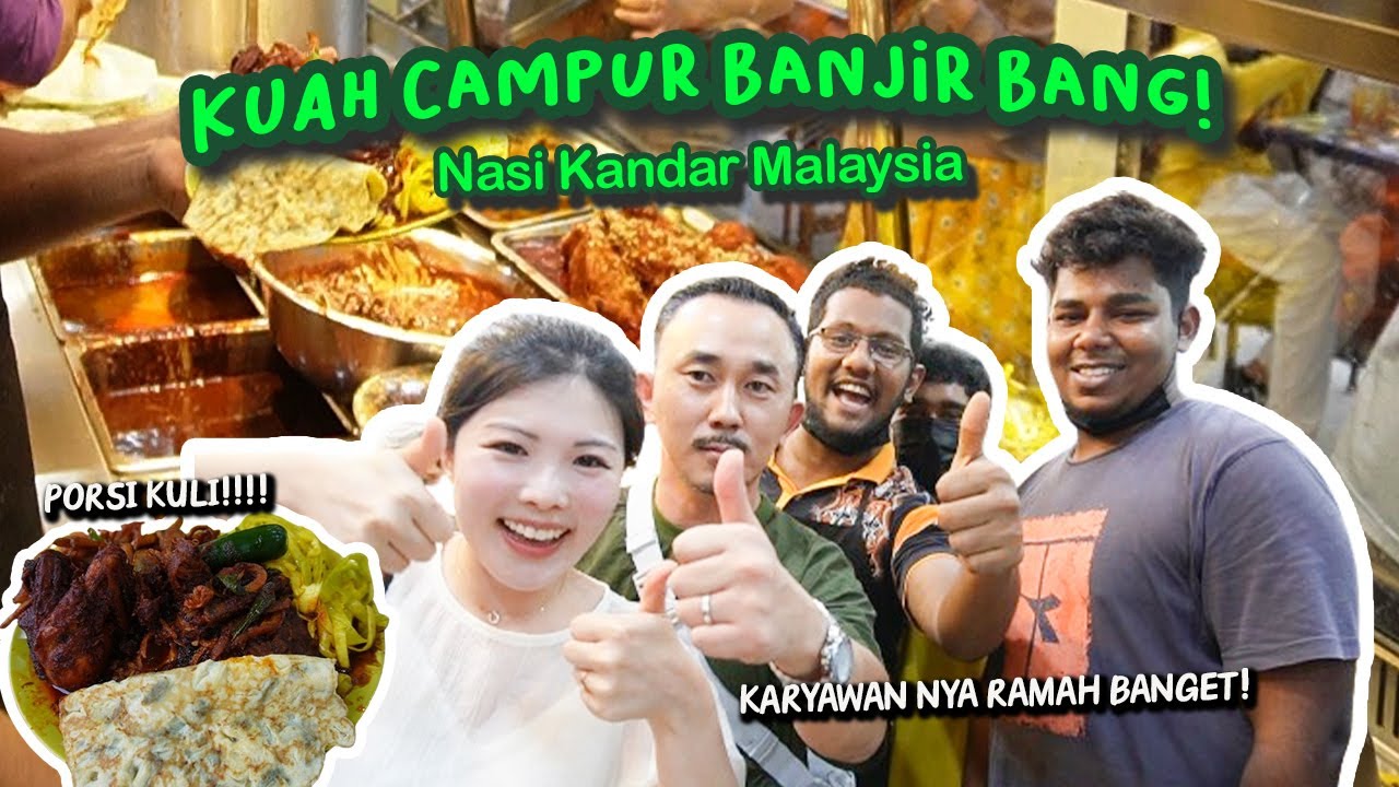 MINTA KUAH CAMPUR BANJIR BANG! PERTAMA COBAIN NASI KANDAR ASLI DI MALAYSIA