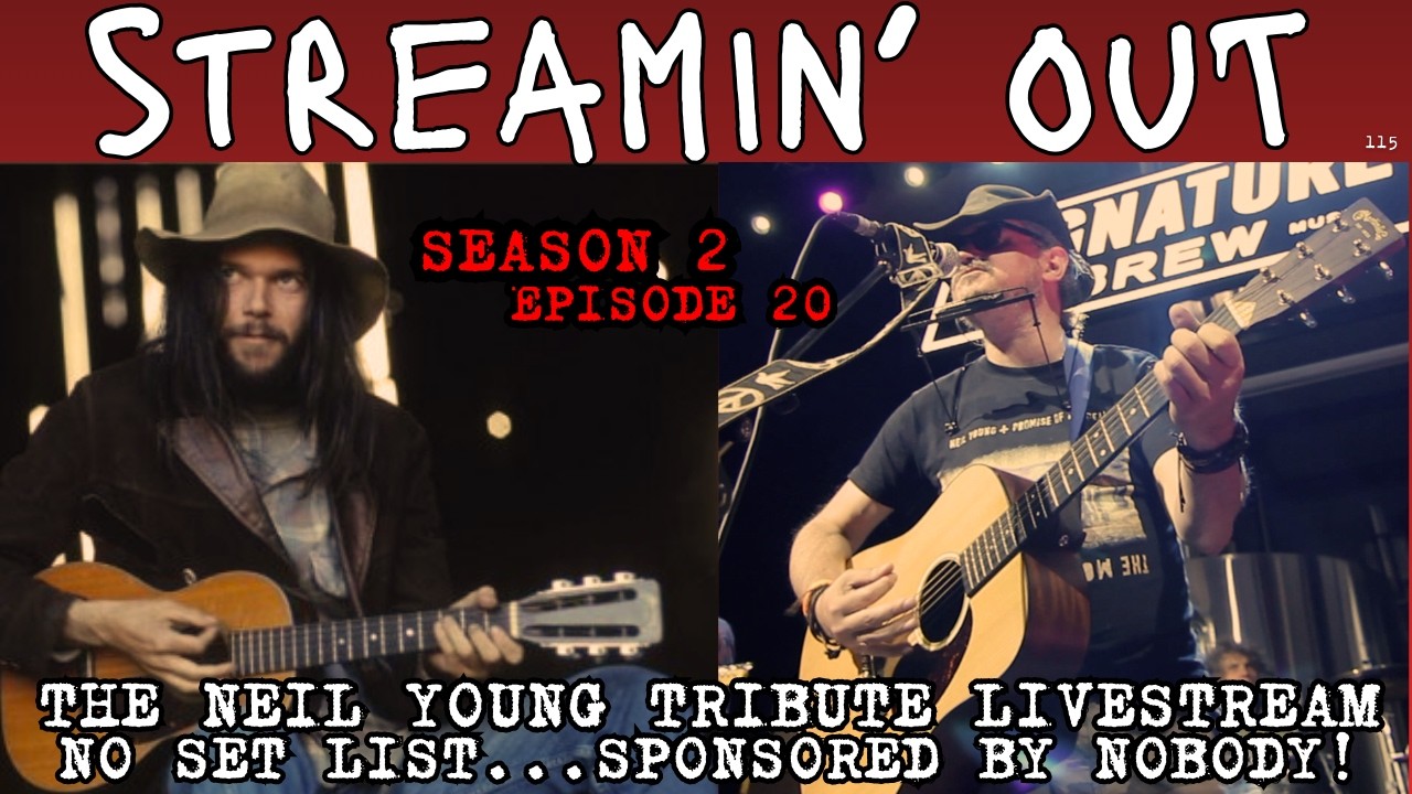 NEIL YOUNG CANCELS TOUR Streamin' Out Neil Young Tribute Livestream S2E20