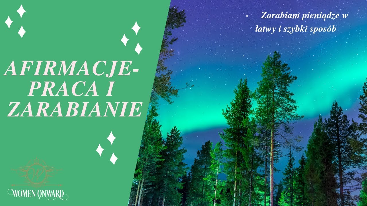 Afirmacje zarabiania pieniędzy i pracy - Women Onward