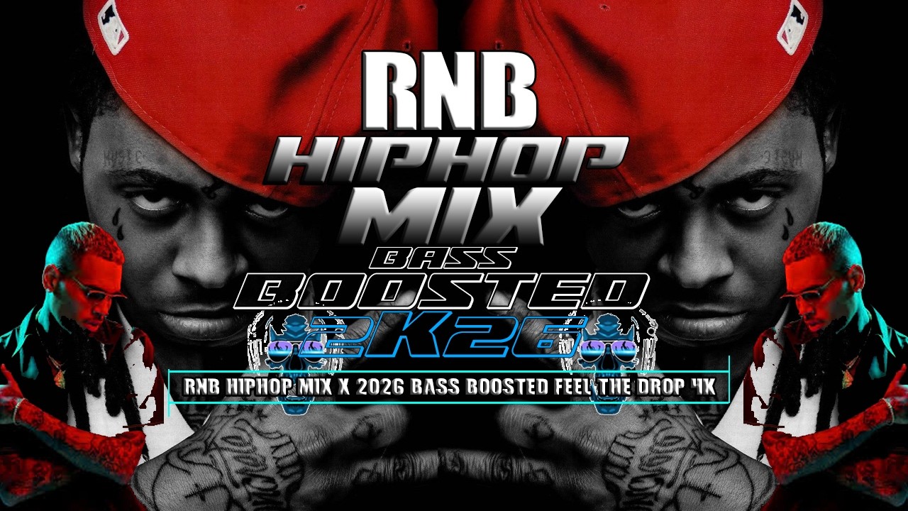RNB HIPHOP MIX x 2K26 BASS BOOSTED x FEEL THE DROP 4K - SHELDON Remix