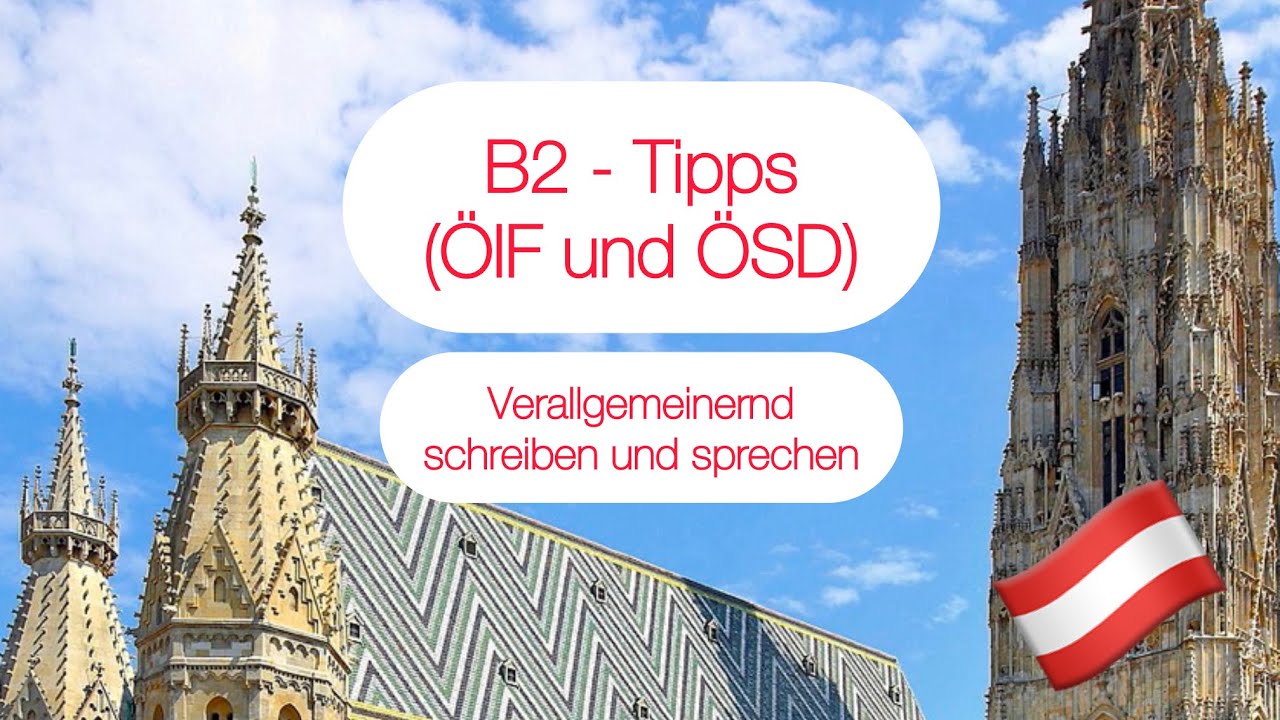 B2-Prüfung (ÖIF, ÖSD) - Verbessern Sie sich mündlich und schriftlich