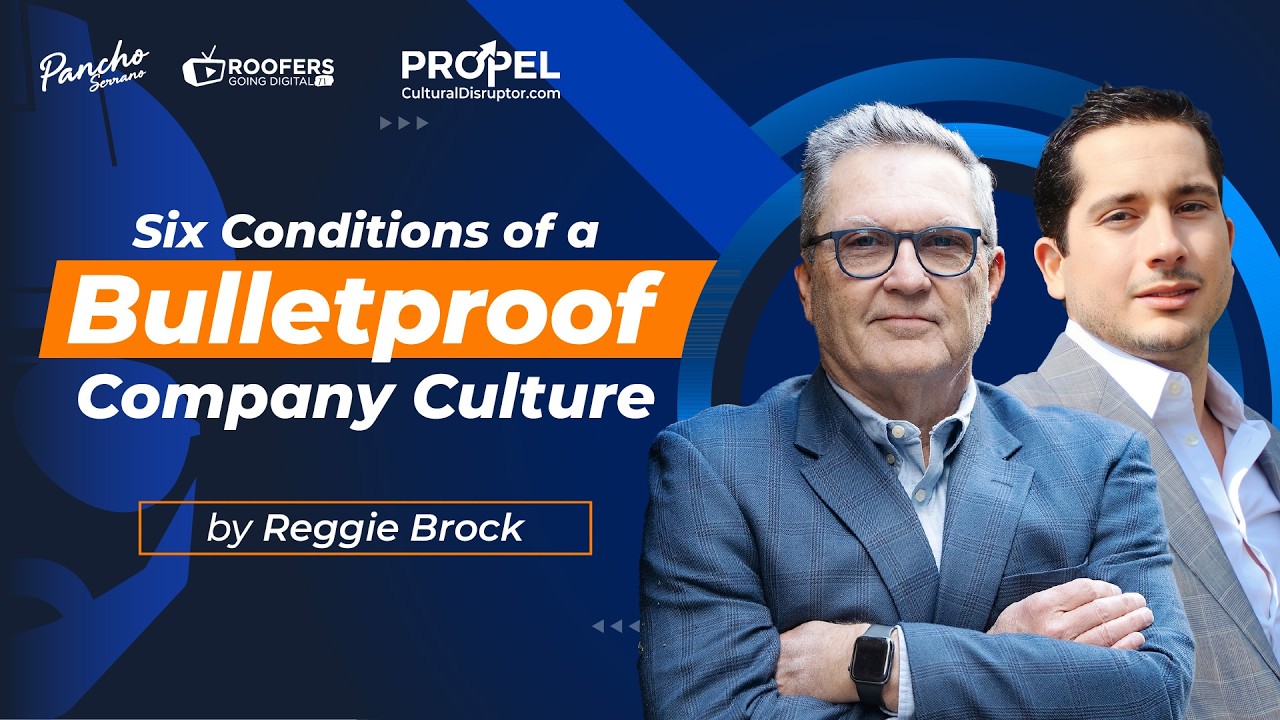 Six Conditions of a Bulletproof Company Culture by Reggie Brock