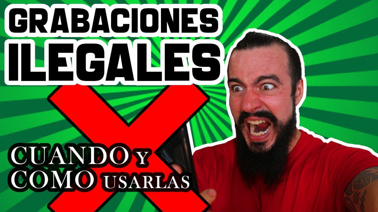 ¿Son LEGALES las GRABACIONES hechas por PARTICULARES SIN CONSENTIMIENTO?|LABORALISTA |UN TÍO LEGAL|