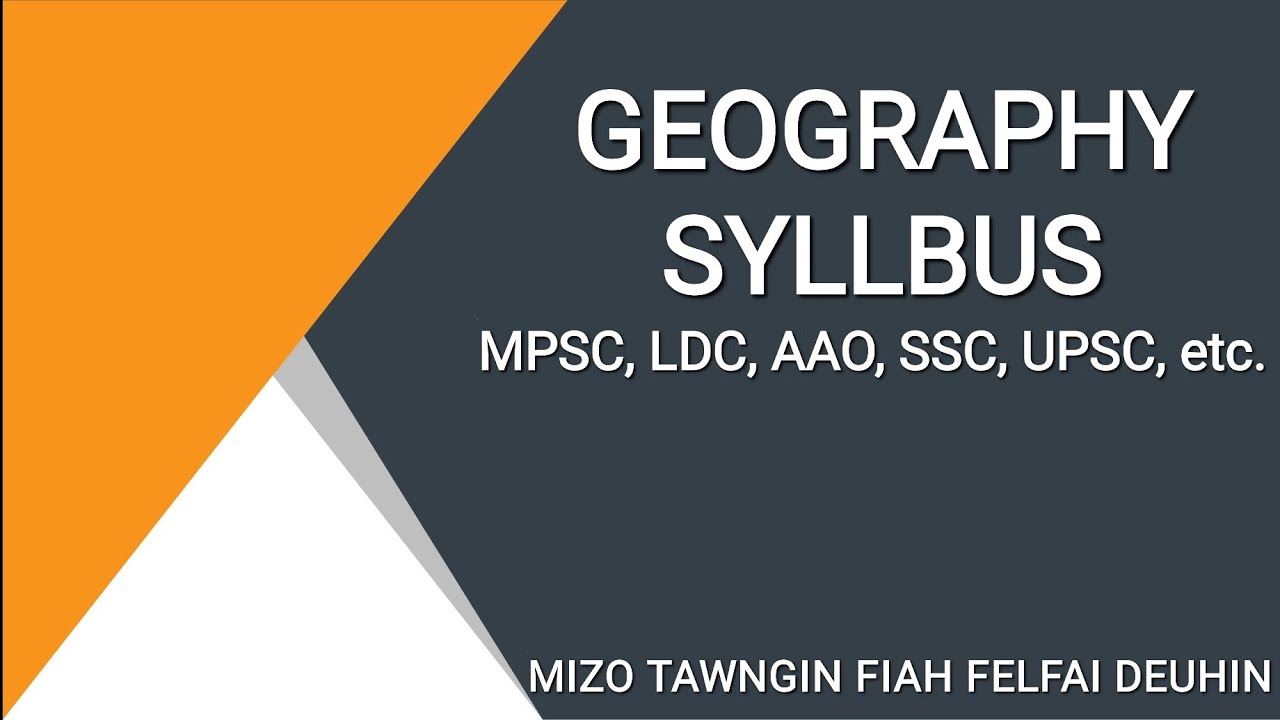 GEOGRAPHY SYLLABUS 🍁🔥 SAWIFIAHNA || GROUP - A,B,C SYLLABUS || MIZORAM & CENTRAL SERVICE 
