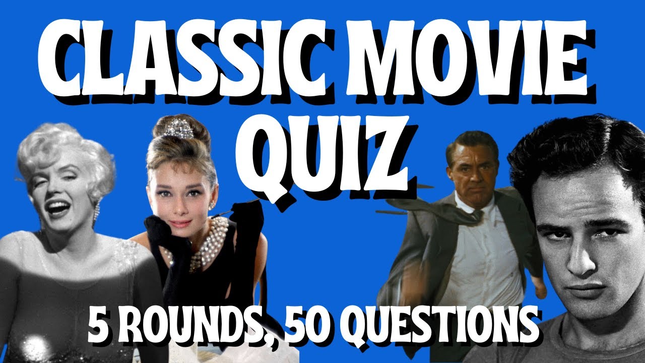 Classic Movie Quiz | 5 Rounds, 50 Questions | Film Stills, Actors, Directors, Trivia and More