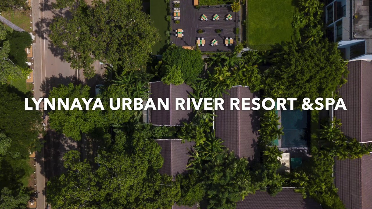 Welcome to Lynnaya Urban River Resort & Spa