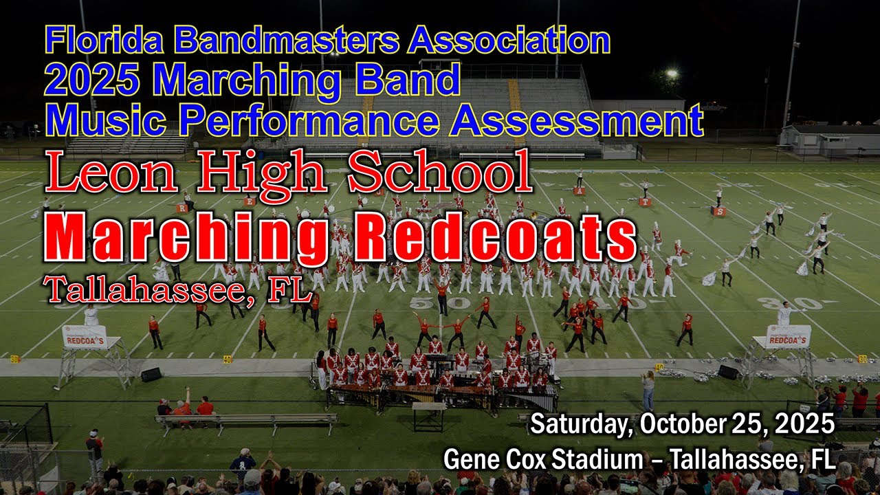 2025 FBA District 3 Marching Band MPA – Leon HS Marching Redcoats
