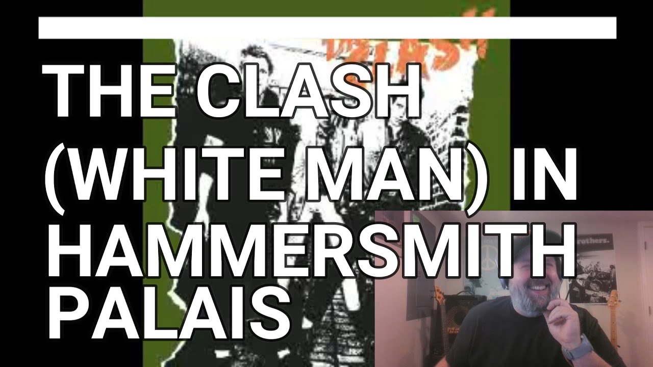 The Clash - (White Man) In Hammersmith Palais | Reaction