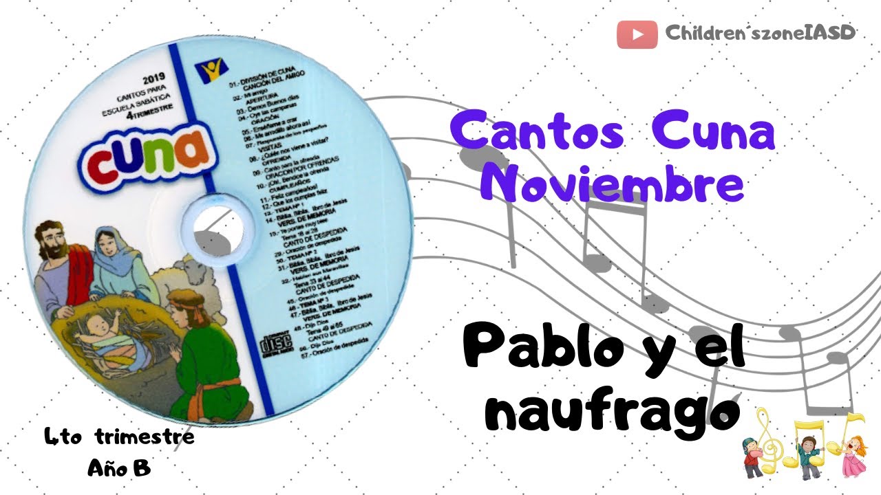 Cantos cuna completos | Lección 2 | Pablo y el naufragio| noviembre | Año B | 4to trimestre.