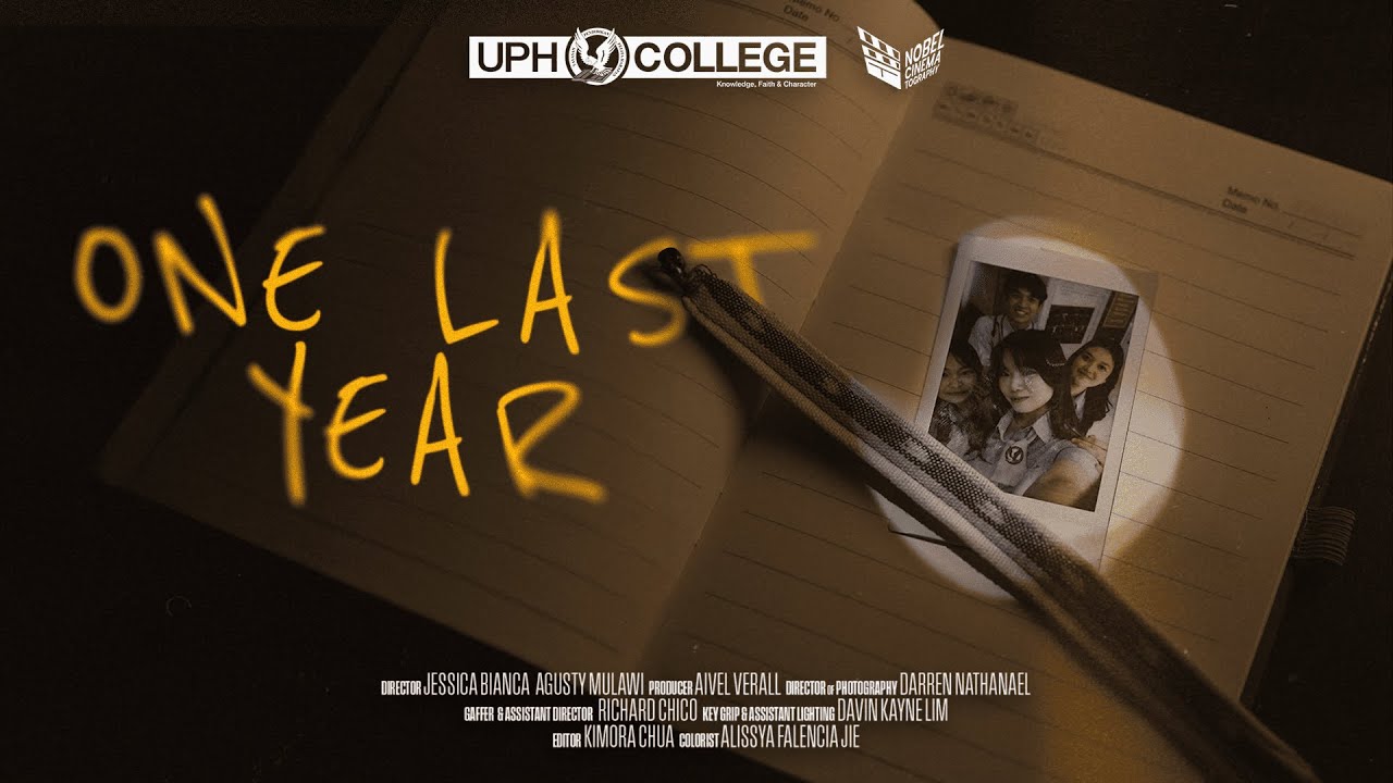 “ONE LAST YEAR” - Short Movie by UPH College