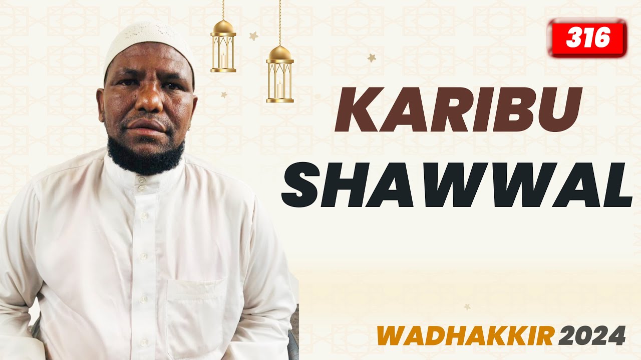 #LIVE: KARIBU SHAWWAL | WADHAKKIR