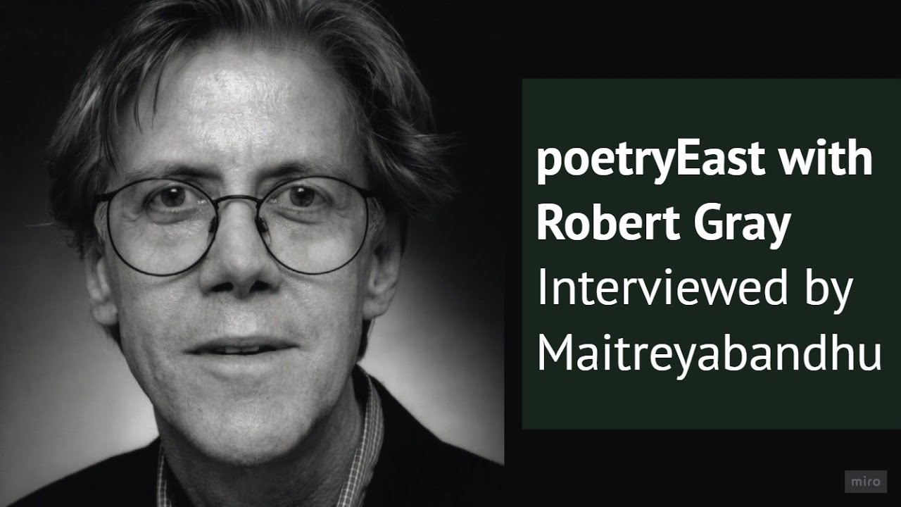 poetryEast with Robert Gray | Interviewed by Maitreyabandhu