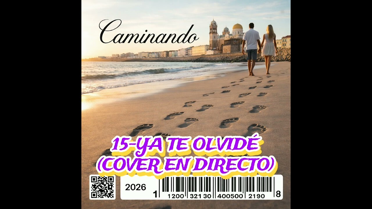 Caminando 15-Ya te olvidé (Cover en directo)