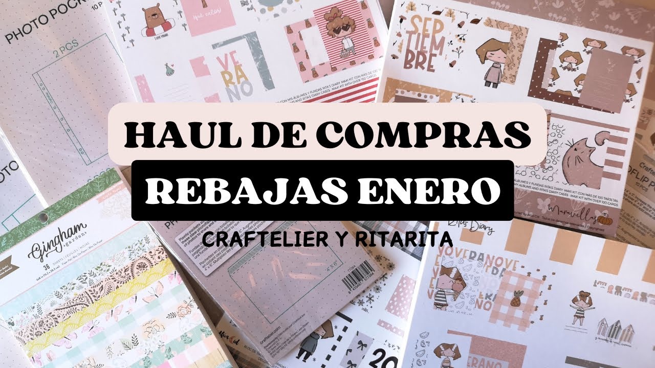 Haul Compras Scrapbooking en las Rebajas - @Craftelier_Es y en @ritaritascrap