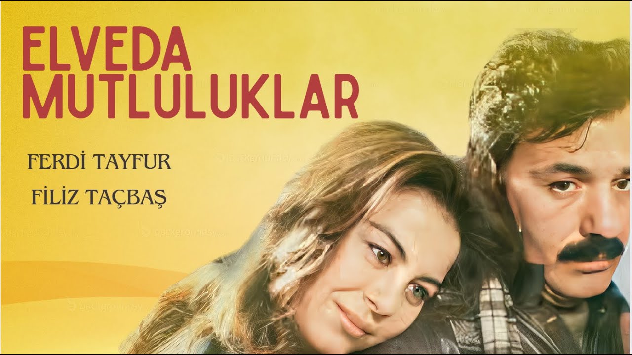 Elveda Mutluluklar Türk Filmi | FULL | Ferdi Tayfur | Filiz Taçbaş