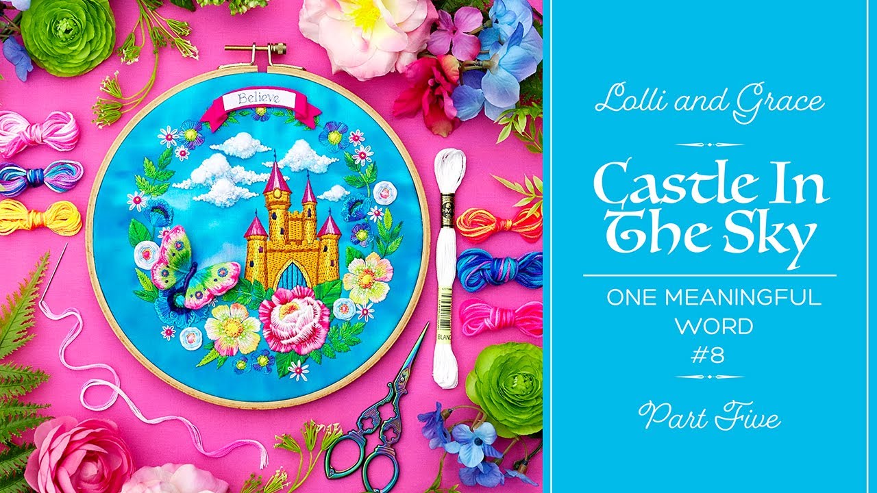 Lolli and Grace - Castle In The Air - Part Five
