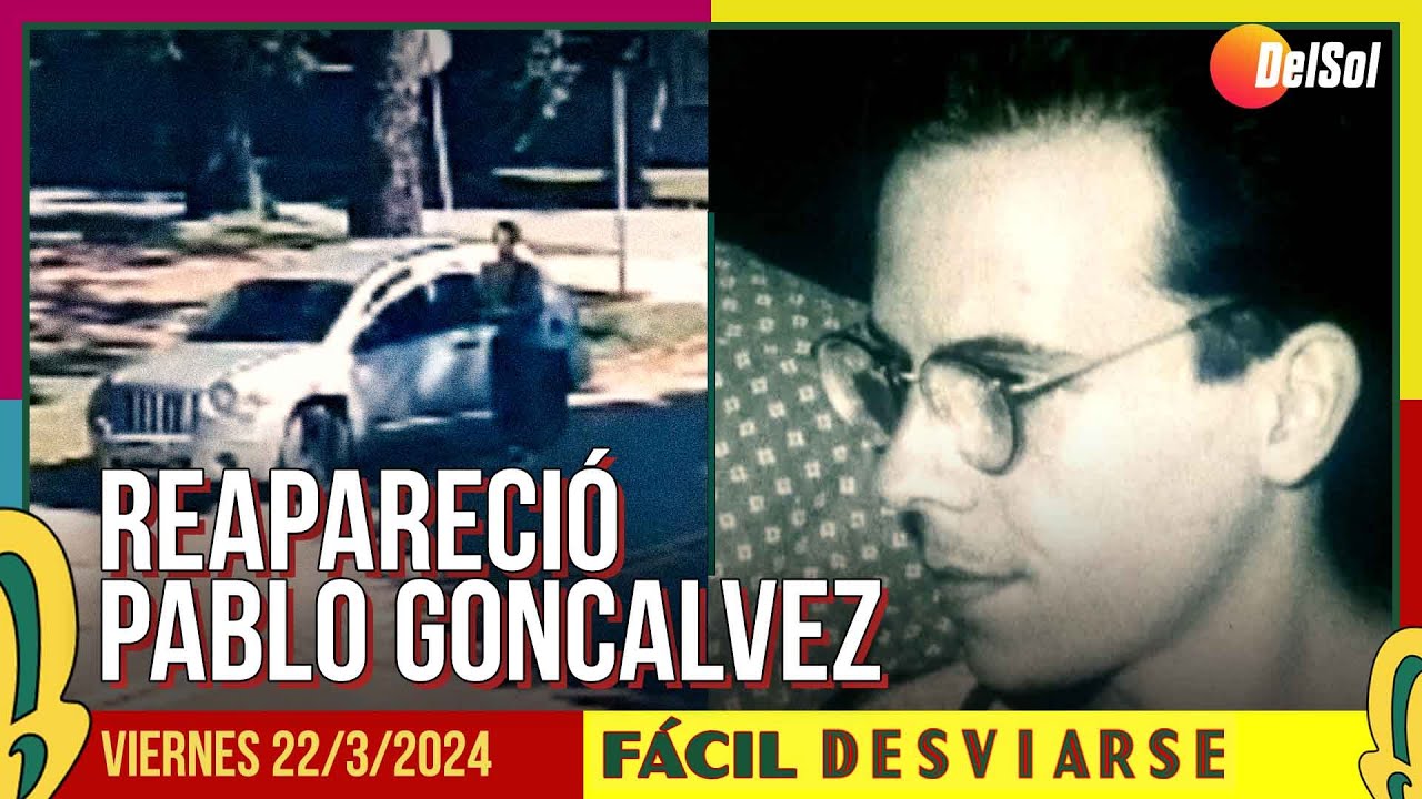 #FácilDesviarse | REAPARECIÓ PABLO GONCALVEZ | 22/3/2024