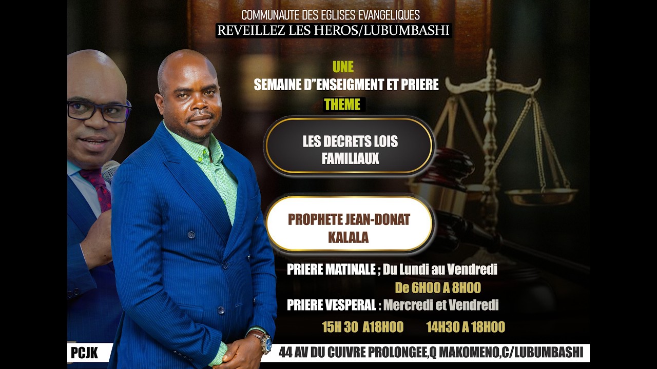 LES DEGRETS DES LOIS FAMILLIAUX: MERCREDI 18/03/2026 PROPHÈTE DES NATIONS  CHRISTIAN JACOB KABAMBA