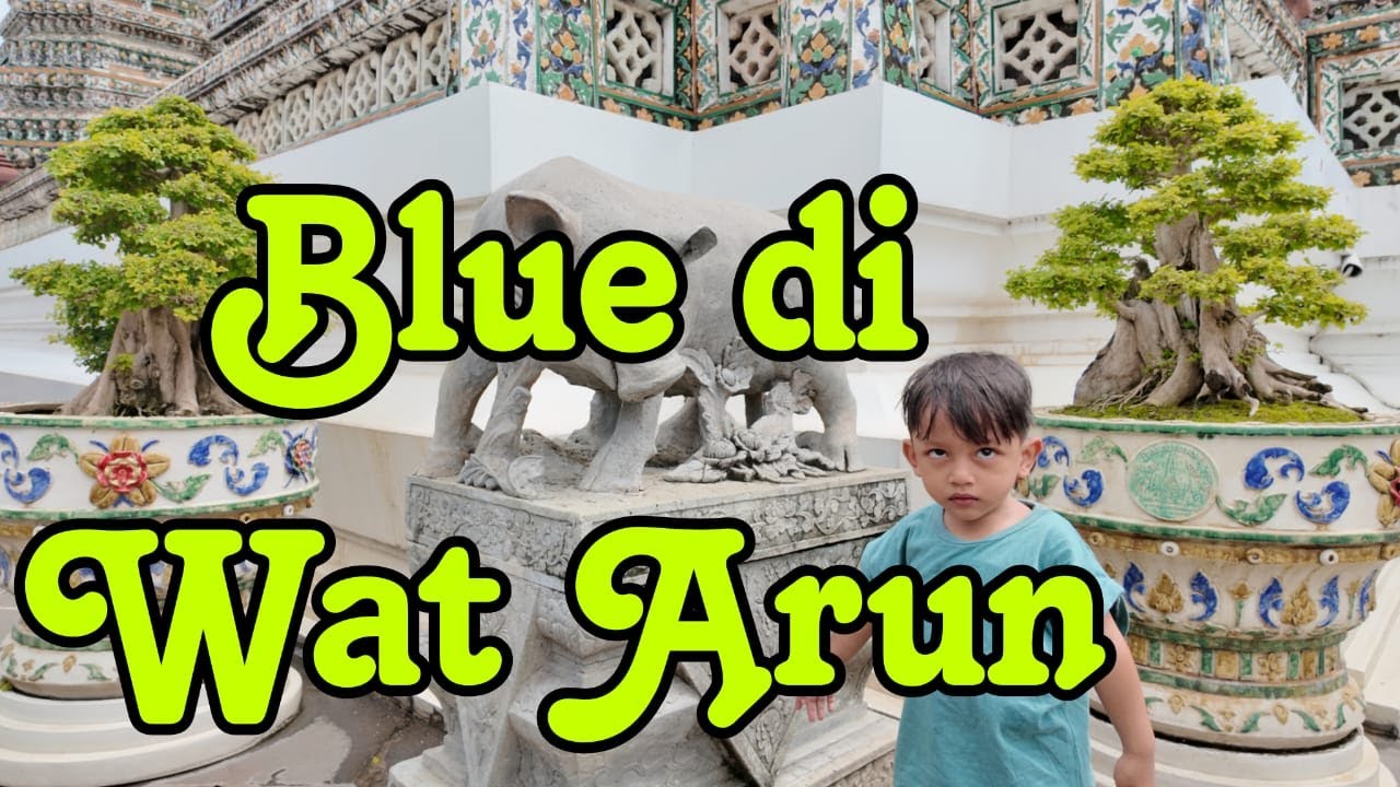 Blue di Wat Arun