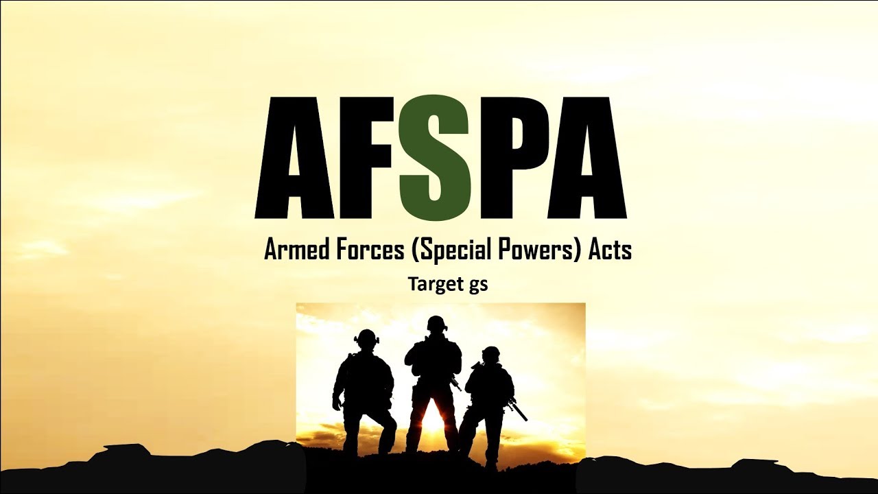 What is AFSPA (Armed Forces (Special Powers) Act)? [Simplified]