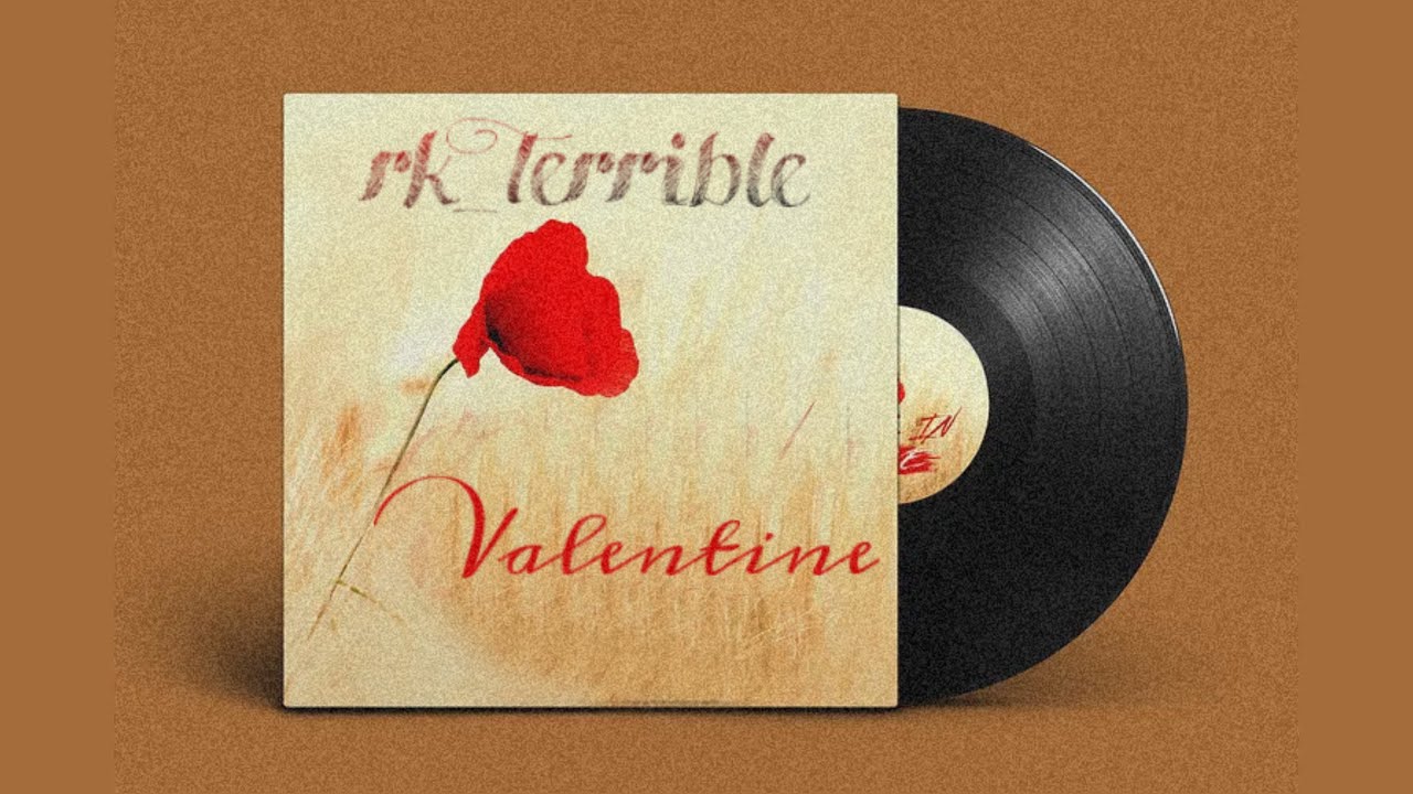 rK_Terrible -VALENTINE (Audio Officiel) 