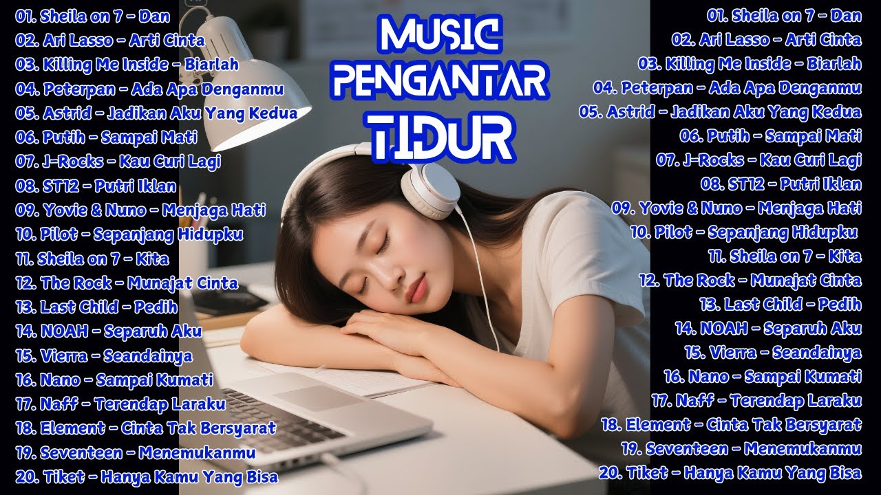 Lagu Pengantar Tidur Kompilasi Band Pop Akustik Nostalgia Tahun 2000