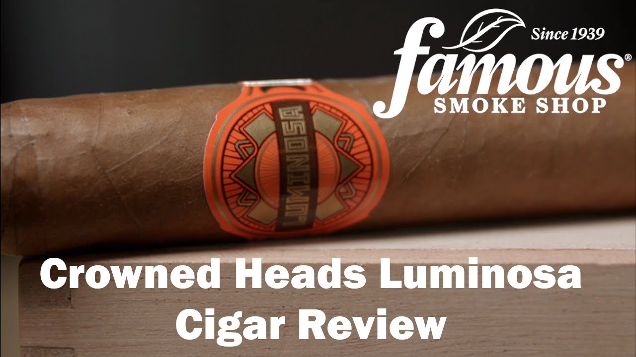 Crowned Heads Luminosa Cigars Review - Famous Smoke Shop