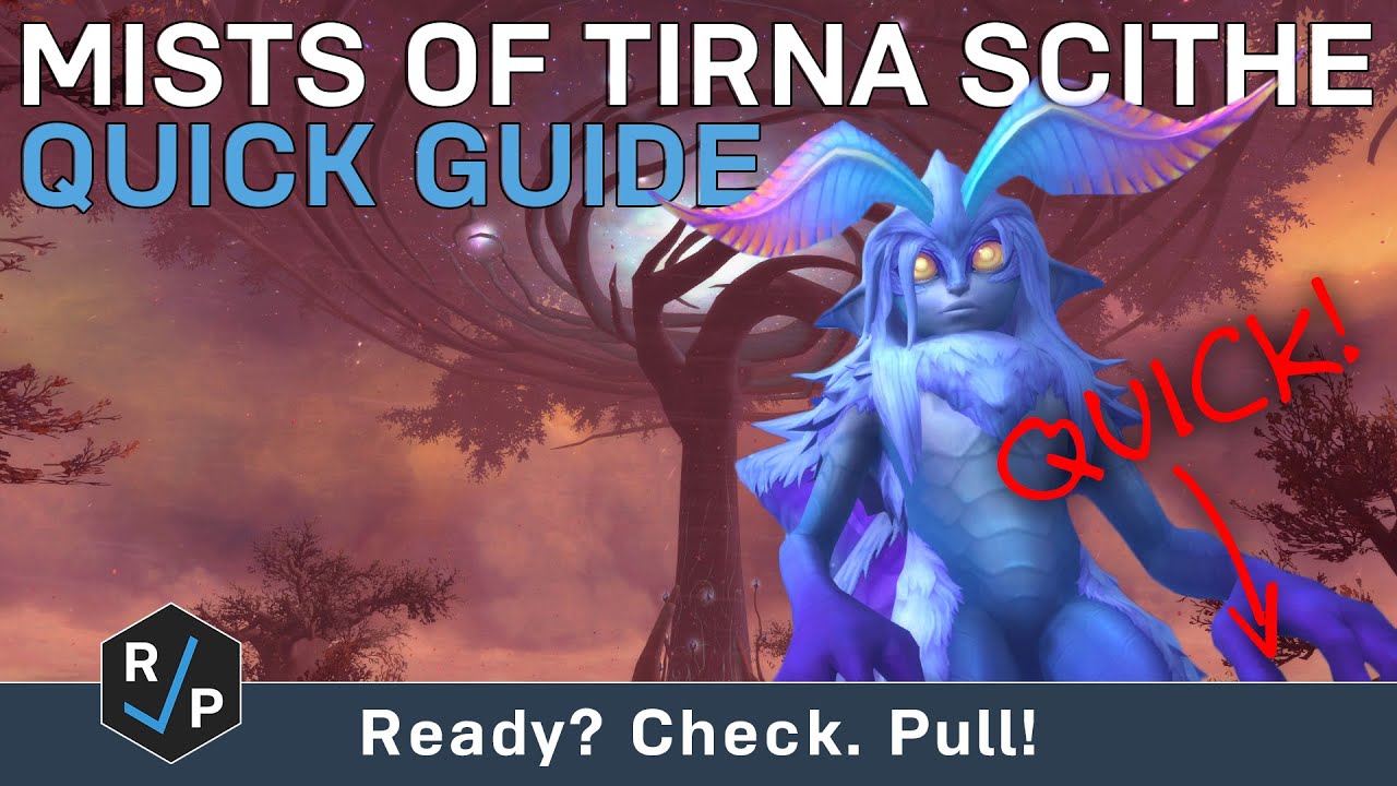 Mists of Tirna Scithe  - Quick Guide - Normal - Shadowlands Alpha